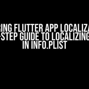 Mastering Flutter App Localization: A Step-by-Step Guide to Localizing Strings in Info.plist