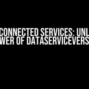 OData Connected Services: Unlocking the Power of DataServiceVersion 2.0