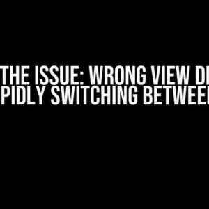 Solving the Issue: Wrong View Displayed When Rapidly Switching Between Sheets