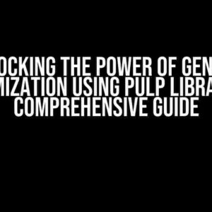 Unlocking the Power of Genetic Optimization using PULP Library: A Comprehensive Guide